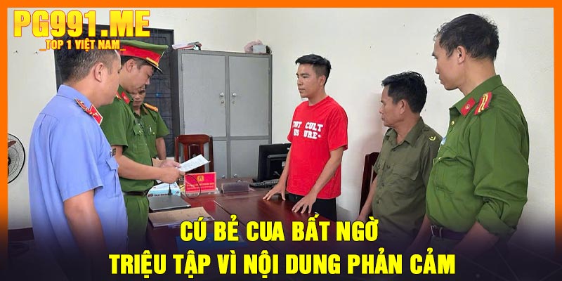 Cú bẻ cua bất ngờ - Triệu tập vì nội dung phản cảm