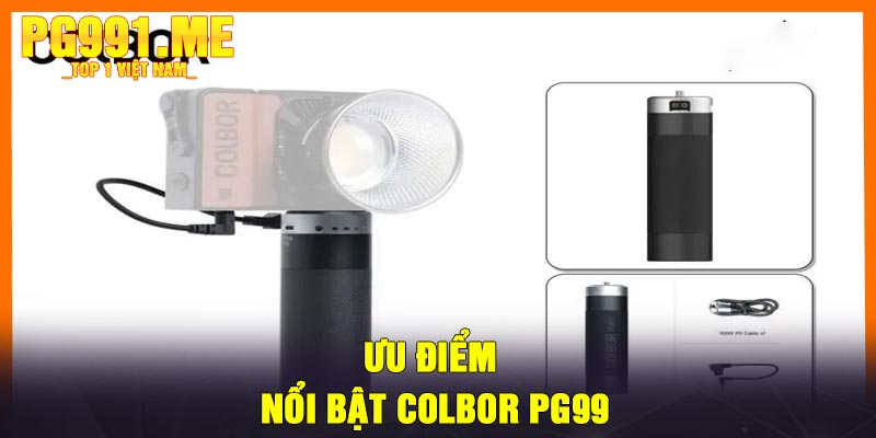 Ưu điểm nổi bật COLBOR PG99